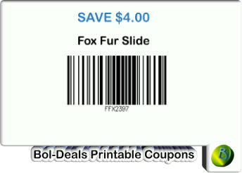 SAVE $4.00 Fox Fur Slide Bol-Deals Printable Coupons